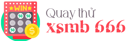 Quay thử xsmb 666